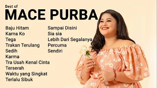 LAGU TIMUR TERPOPULER 2022 || MACE PURBA || lagu timur hits 2022