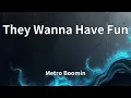 Download Lagu Metro Boomin - They Wanna Have Fun (Lyrics)