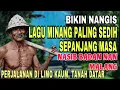 Download Lagu BIKIN NANGIS❗️LAGU MINANG PALING SEDIH SEPANJANG MASA NASIB BADAN NAN MALANG-PERJALANAN DILIMO KAUM 