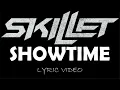 Download Lagu Skillet - Showtime - 2024 - Lyric Video