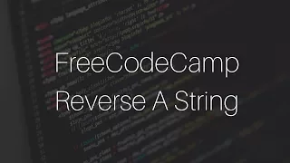 Freecodecamp Reverse a string