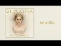 Shakira - Amarillo (Audio)