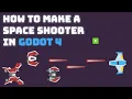 How To Make A Space Shooter Game In Godot 4 Complete Tutorial