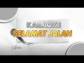 Download Lagu Selamat Jalan - KARAOKE || PARGOY AMBYAR || Della Monica