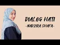 Download Lagu Nadzira Shafa - Dialog Hati (lirik/Lyric Lagu Indonesia)