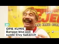 Download Lagu Opie Kumis Bangga Bisa Jadi Suami Elvy Sukaesih