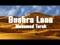 Download Lagu Mohamed Tarek - Bushra Lana (Lyrics)