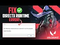 How to Fix Valorant DirectX Runtime Error Windows 11 How to Avoid Runtime Error