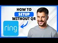 How to Set Up Ring Doorbell Without QR Code Complete Guide
