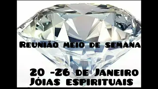 Reunião meio de semana joia espiritual semana 20-25 De janeiro 2025 JW BRASIL.