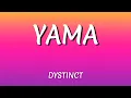 Download Lagu DYSTINCT – YAMA  (Lyrics / Paroles / كلمات )