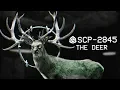 SCP-2845 - THE DEER Keter Extraterrestrial SCP