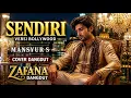 SENDIRI – MANSYUR S | BOLLYWOOD COVER DANGDUT | ZAFANA DANGDUT