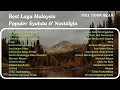 Lagu BEST LAGU MALAYSIA | POPULER SYAHDU \u0026 NOSTALGIA