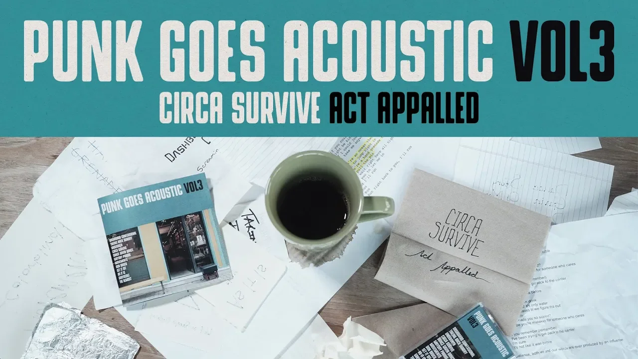 Circa Survive "Act Appalled" (Punk Goes Acoustic Vol. 3)