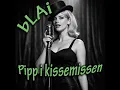 bLAi - Pipp i kissemissen (60's version)