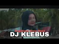 Download Lagu DJ Klebus | Langite Peteng Udane Soyo Deres | Angklung Slow Bass