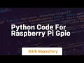 python code for raspberry pi gpio