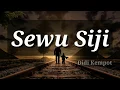 Download Lagu Sewu Siji voc Didi Kempot -Lirik Lagu-