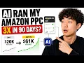 I Let AI Run Amazon PPC Watch It Try to 3x in 90 Days