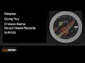 Download Lagu Deepear - Giving You (X-Vision Remix)