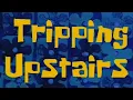 Download Lagu Spongebob - Tripping upstairs (+1 pitch)