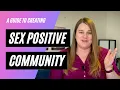 How to Start a Sex Positive Community