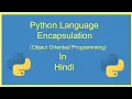 Encapsulation in Python - Python Tutorial for Beginners 2019 Python in Hindi