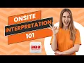 Onsite Language Interpretation 101