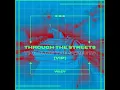 Through the Streets (VIP)