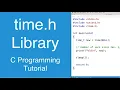 Time Library C Programming Tutorial