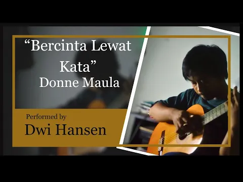 Download MP3 Bercinta Lewat Kata (Donne Maula) Fingerstyle Classical Guitar Cover
