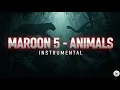 Lagu Maroon 5 – Animals (Instrumental) | Official High Quality Music Backing Track