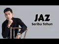 Download Lagu Jaz - Seribu Tahun ( Lirik Lagu )