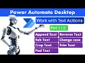 Power Automate Desktop - Text Actions