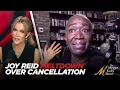 Joy Reid Cries Over Canceled Show and Her Past Mocking of White Tears with Batya Ungar-Sargon