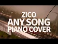 지코 (ZICO) - 아무 노래 (Any song) | Kpop Piano Cover