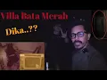 Download Lagu VILLA BATA MERAH. DIKA HAMPIR AJA..