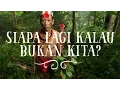 Pohon Tua - Siapa Lagi Kalau Bukan Kita
