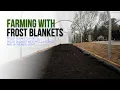 Frost Blankets Weights Layering and Light Availability