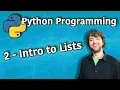 Python Programming 2 - Intro to Lists
