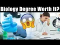 Is a BIOLOGY Degree Worth It