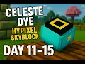 Hypixel skyblock Celeste Dye grind day 11-15