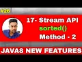 17 Stream API Benefit of sorted method in stream java java stream sorted method Part-2
