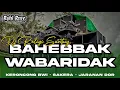 Download Lagu BAHEBBAK WABARIDAK - Dj Religi Cocok Untuk Nyantai | Keroncong Bwi • Jaranan Dor Horeg