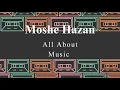 Lagu Moshe Hazan  All Abut Music Original Mix