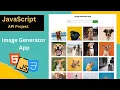 How to Make Image Generator App With JavaScript API