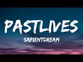 Download Lagu sapientdream - Pastlives (Lyrics)