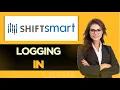 UPDATED How To Login To Shiftsmart - Full Guide