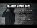 Lagu Playlist Arabic Viral | Song Arabic Terbaru 